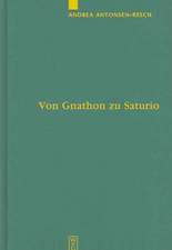 Von Gnathon zu Saturio: Die Parasitenfigur und das Verhältnis der römischen Komödie zur griechischen