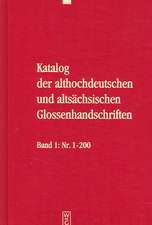 Katalog der althochdeutschen und altsächsischen Glossenhandschriften