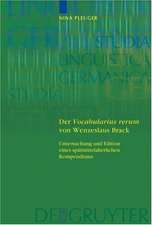 Der 'Vocabularius rerum' von Wenzeslaus Brack: Untersuchung und Edition eines spätmittelalterlichen Kompendiums