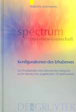 Konfigurationen des Erhabenen: Zur Produktivität einer ästhetischen Kategorie in der Literatur des ausgehenden 20. Jahrhunderts (Handke, Ransmayr, Schrott, Strauß)