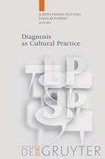 Diagnosis as Cultural Practice