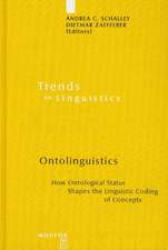 Ontolinguistics: How Ontological Status Shapes the Linguistic Coding of Concepts