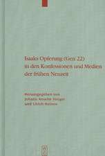 Isaaks Opferung (Gen 22) in den Konfessionen und Medien der Frühen Neuzeit