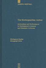 The Kierkegaardian Author: Authorship and Performance in Kierkegaard's Literary and Dramatic Criticism