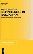 Definiteness in Bulgarian: Modelling the Processes of Language Change