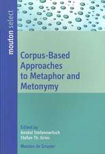 Corpus-Based Approaches to Metaphor and Metonymy