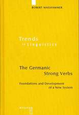 The Germanic Strong Verbs: Foundations and Development of a New System