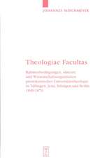 Theologiae Facultas: Rahmenbedingungen, Akteure und Wissenschaftsorganisation protestantischer Universitätstheologie in Tübingen, Jena, Erlangen und Berlin 1850-1870