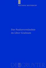 Das Paulusverständnis im Liber Graduum