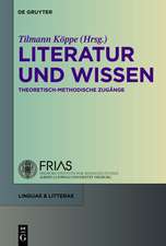 Literatur und Wissen: Theoretisch-methodische Zugänge