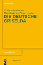 Die deutsche Griselda: Transformationen einer literarischen Figuration von Boccaccio bis zur Moderne