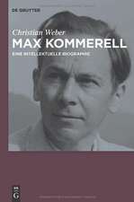 Max Kommerell: Eine intellektuelle Biographie