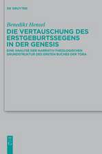 Die Vertauschung des Erstgeburtssegens in der Genesis: Eine Analyse der narrativ-theologischen Grundstruktur des ersten Buches der Tora