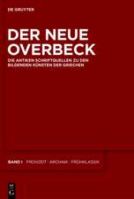 Der Neue Overbeck: Die antiken Schriftquellen zu den bildenden Künsten der Griechen eBookPlus