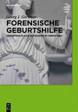 Forensische Geburtshilfe: Geburtshilfliche Gutachten im Verfahren