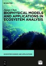 Biophysical Models and Applications in Ecosystem Analysis