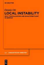 Local Instability: Split Topicalization and Quantifier Float in German