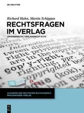 Rechtsfragen im Verlag: Urheberrecht, Verlagsrecht & Co