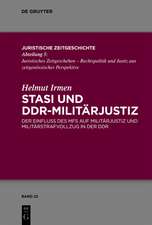 Stasi und DDR-Militärjustiz: Der Einfluss des Ministeriums für Staatssicherheit auf Strafverfahren und Strafvollzug in der Militärjustiz der DDR