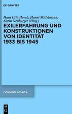 Exilerfahrung und Konstruktionen von Identität 1933 bis 1945