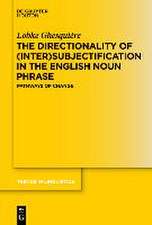 The Directionality of (Inter)subjectification in the English Noun Phrase: Pathways of Change