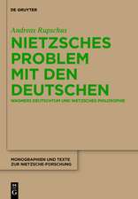 Nietzsches Problem mit den Deutschen: Wagners Deutschtum und Nietzsches Philosophie