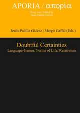 Doubtful Certainties: Language-Games, Forms of Life, Relativism