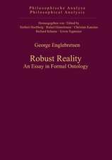 Robust Reality: An Essay in Formal Ontology