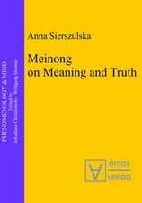 Meinong on Meaning and Truth: A Theory of Knowledge