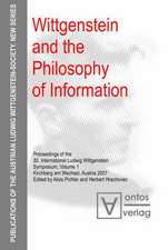 Wittgenstein and the Philosophy of Information: Proceedings of the 30th International Ludwig Wittgenstein-Symposium in Kirchberg, 2007