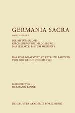 Die Bistümer der Kirchenprovinz Magdeburg. Das (exemte) Bistum Meißen 1. Das Kollegiatstift St. Petri zu Bautzen von der Gründung bis 1569