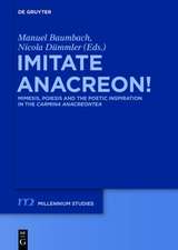 Imitate Anacreon!: Mimesis, Poiesis and the Poetic Inspiration in the Carmina Anacreontea