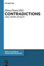 Contradictions: Logic, History, Actuality