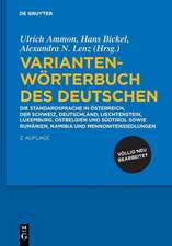 Variantenwörterbuch des Deutschen: Die Standardsprache in Österreich, der Schweiz, Deutschland, Liechtenstein, Luxemburg, Ostbelgien und Südtirol sowie Rumänien, Namibia und Mennonitensiedlungen