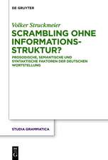 Scrambling ohne Informationsstruktur?: Prosodische, semantische und syntaktische Faktoren der deutschen Wortstellung