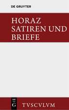 Die Satiren und Briefe des Horaz / Sermones et epistulae