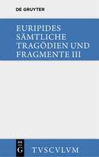 Die bittflehenden Mütter • Der Wahnsinn des Herakles • Die Troerinnen • Elektra