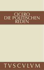 Marcus Tullius Cicero: Die politischen Reden. Band 2