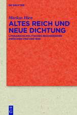 Altes Reich und Neue Dichtung