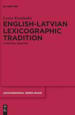 English-Latvian Lexicographic Tradition: A Critical Analysis