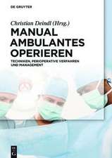 Manual Ambulantes Operieren: Techniken, perioperative Verfahren und Management