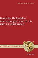 Deutsche Thukydidesübersetzungen vom 18. bis zum 20. Jahrhundert