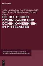 Die Deutschen Dominikaner Und Dominikanerinnen Im Mittelalter