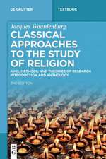 Classical Approaches to the Study of Religion