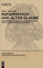 Reformation und alter Glaube