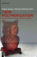 Twin Polymerization