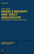 Hegels Begriff der Weltgeschichte