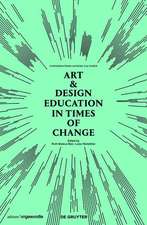 Art & Design Education in Times of Change – Conversations Across Cultures