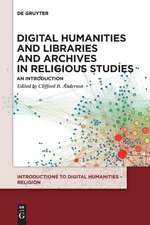 Digital Humanities and Libraries and Archives in Religious S