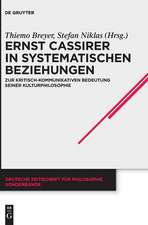 Ernst Cassirer in systematischen Beziehungen